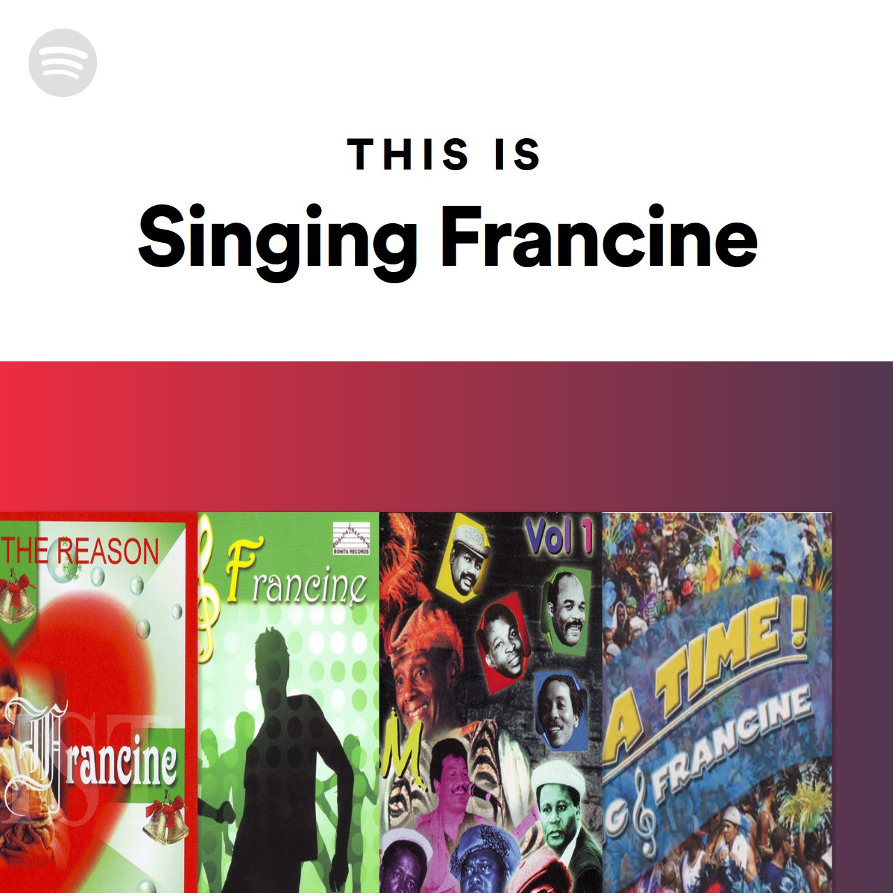 This Is Singing Francine Spotify Playlist