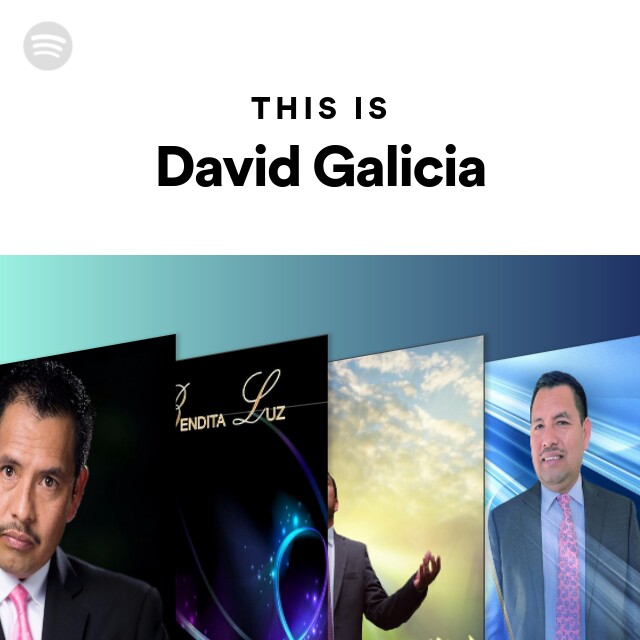 This Is David Galicia - playlist by Spotify | Spotify