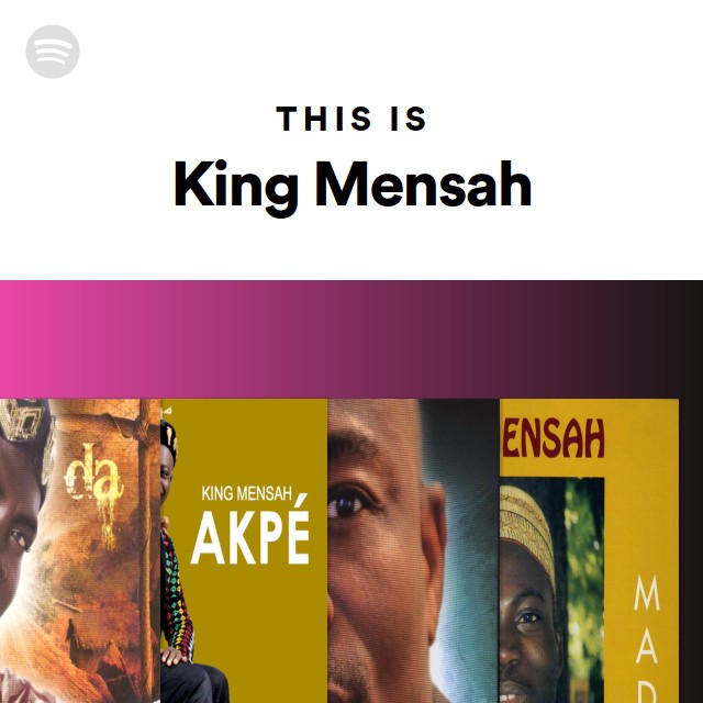 King Mensah Spotify