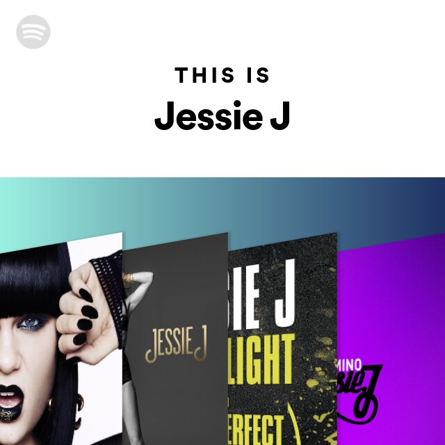 This Is Jessie J On Spotify