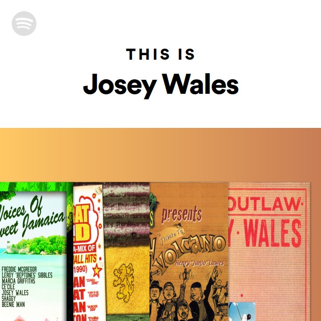 This Is Josey Wales - playlist by Spotify | Spotify