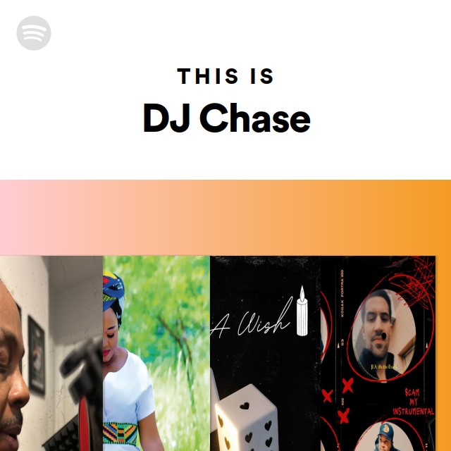 DJ Chase | Spotify