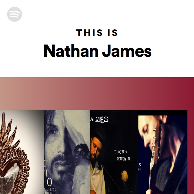 This Is Nathan James - Playlist By Spotify 