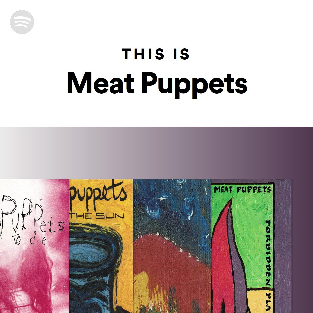 This Is Meat Puppets Spotify Playlist