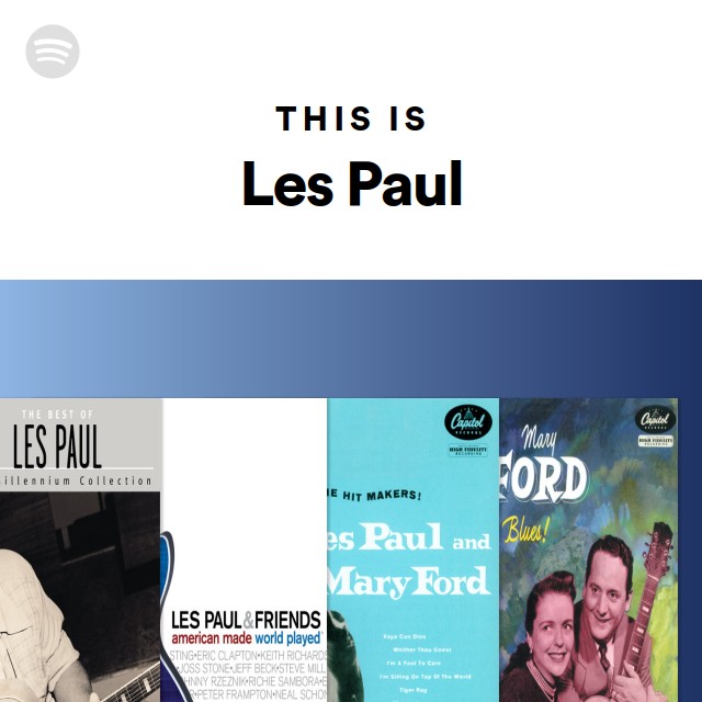 This Is Les Paul playlist by Spotify Spotify