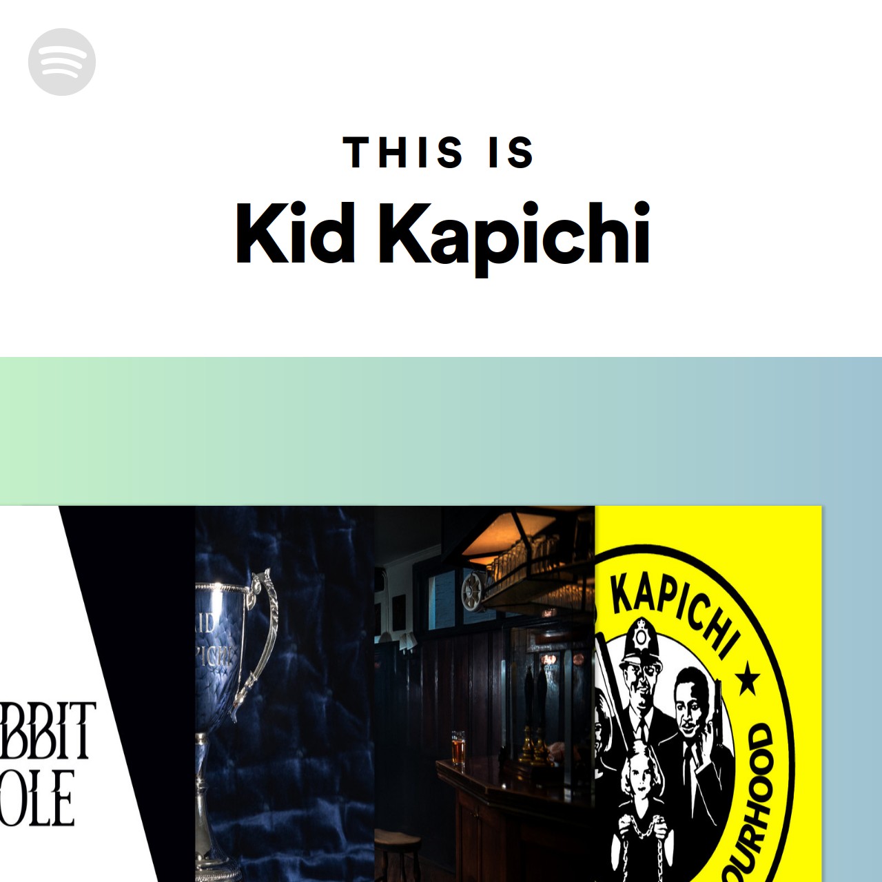 This Is Kid Kapichi Spotify Playlist
