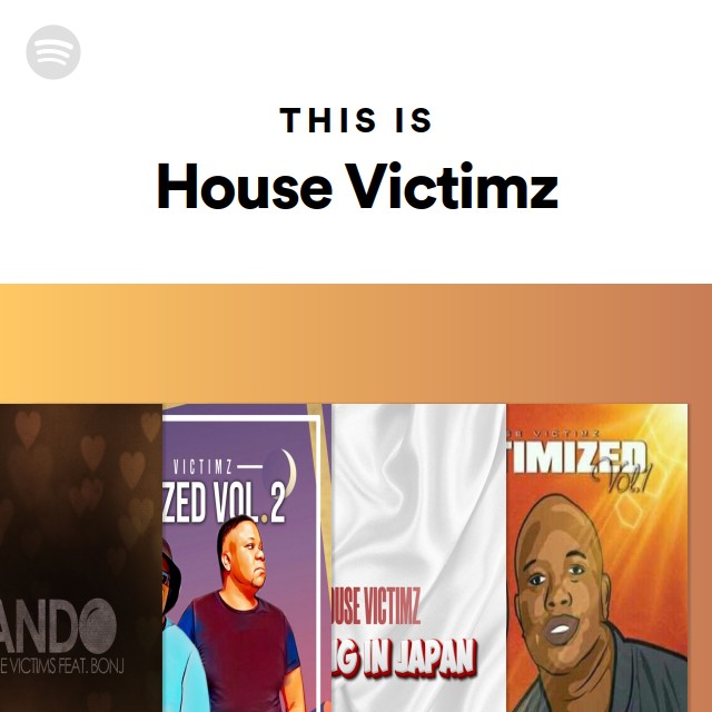 This Is House Victimz playlist by Spotify Spotify