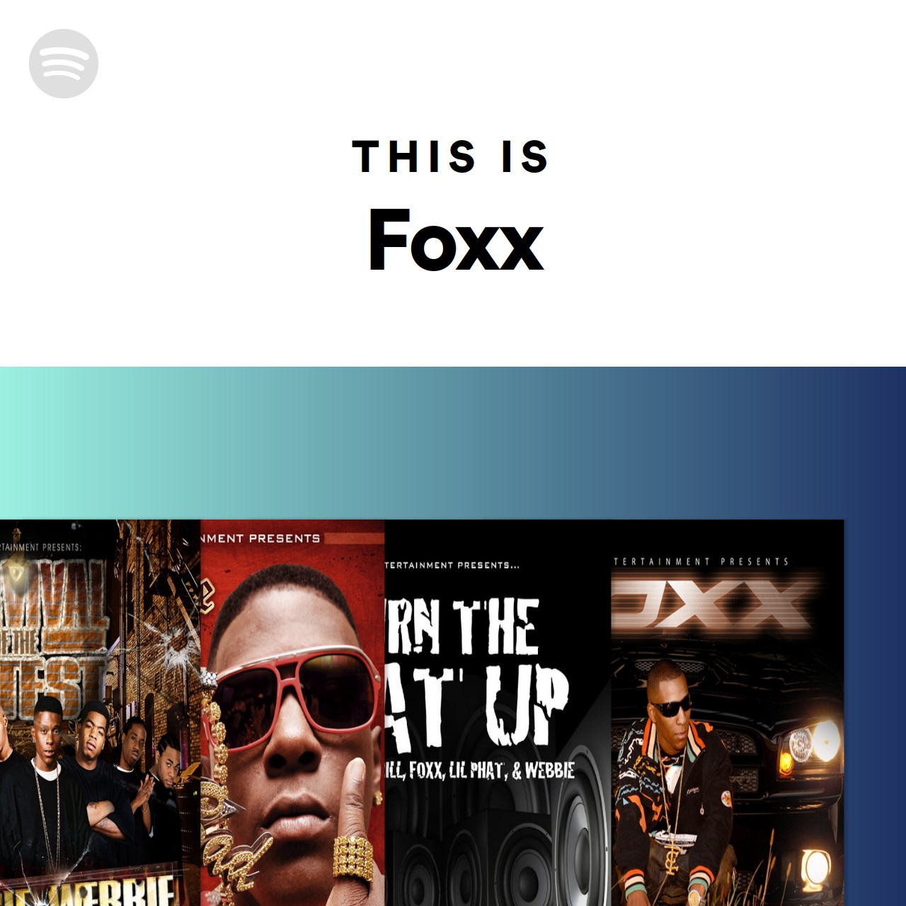This Is Foxx Spotify Playlist