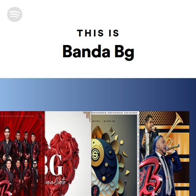 This Is Banda Bg - Playlist By Spotify | Spotify