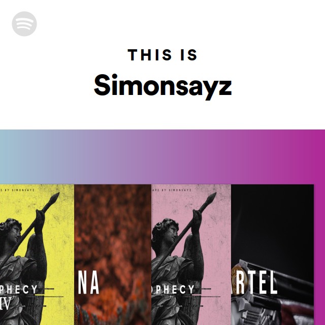 This Is Simonsayz - playlist by Spotify | Spotify