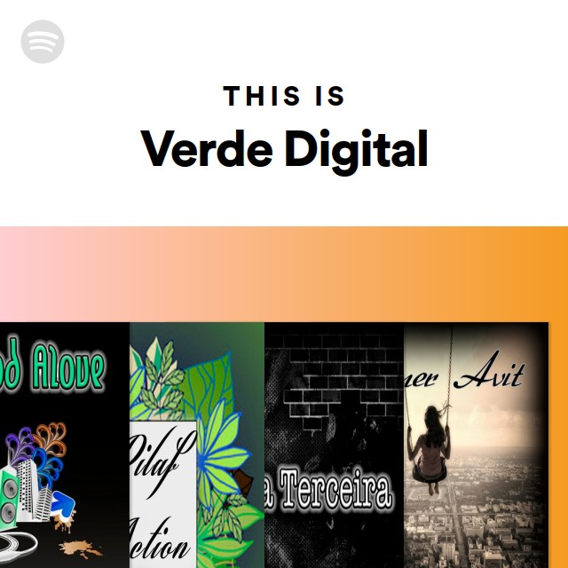 This Is Verde Digital - playlist by Spotify | Spotify