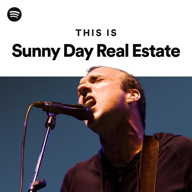 This Is Sunny Day Real Estate playlist by Spotify Spotify