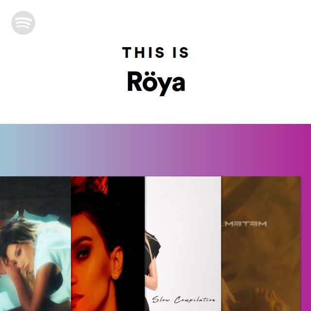 This Is Roya Spotify Playlist