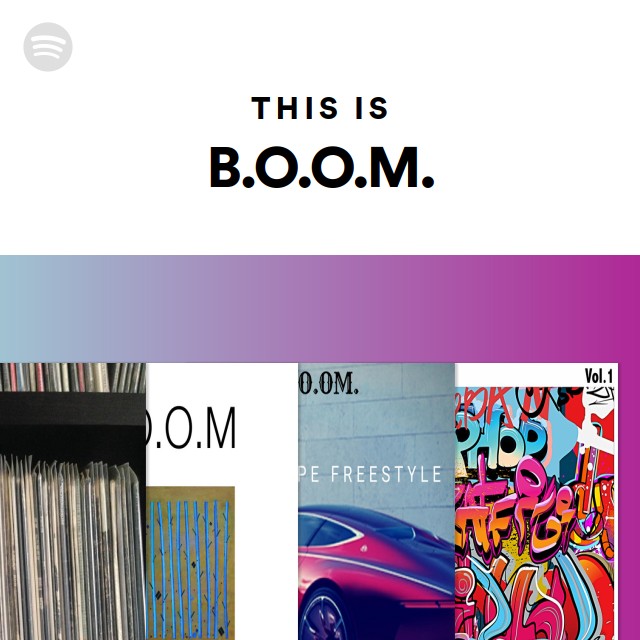 This Is B.O.O.M. - Playlist By Spotify | Spotify