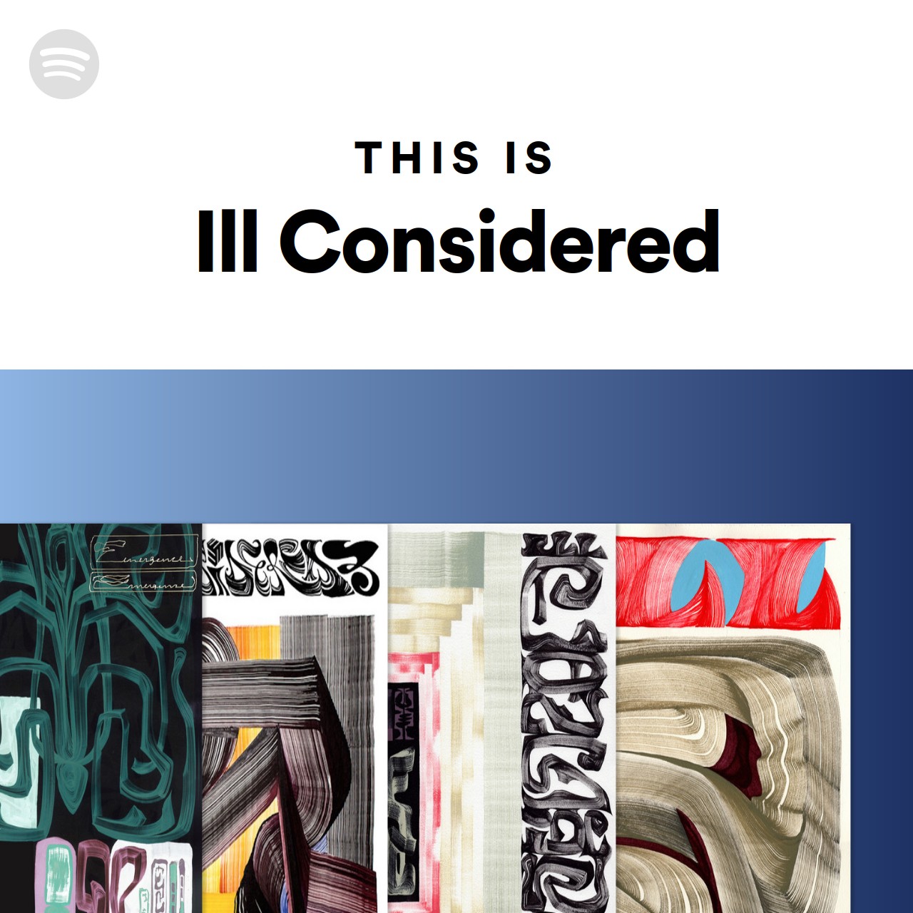 this-is-ill-considered-spotify-playlist