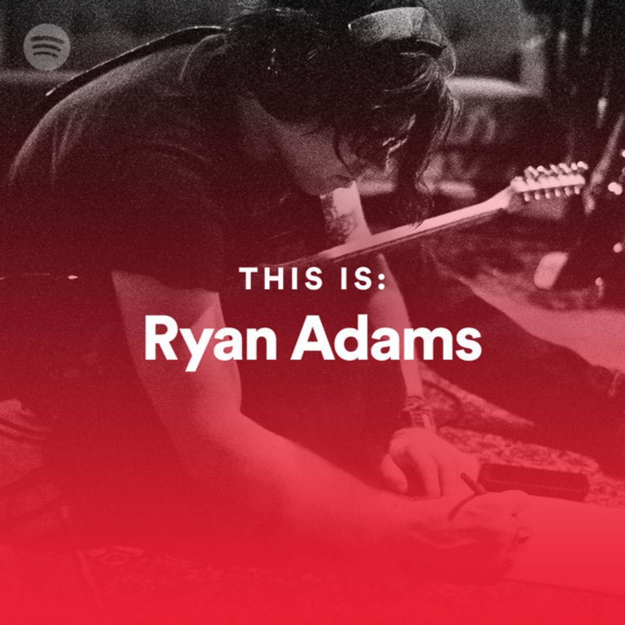 This Is Ryan Adams | Spotify Playlist