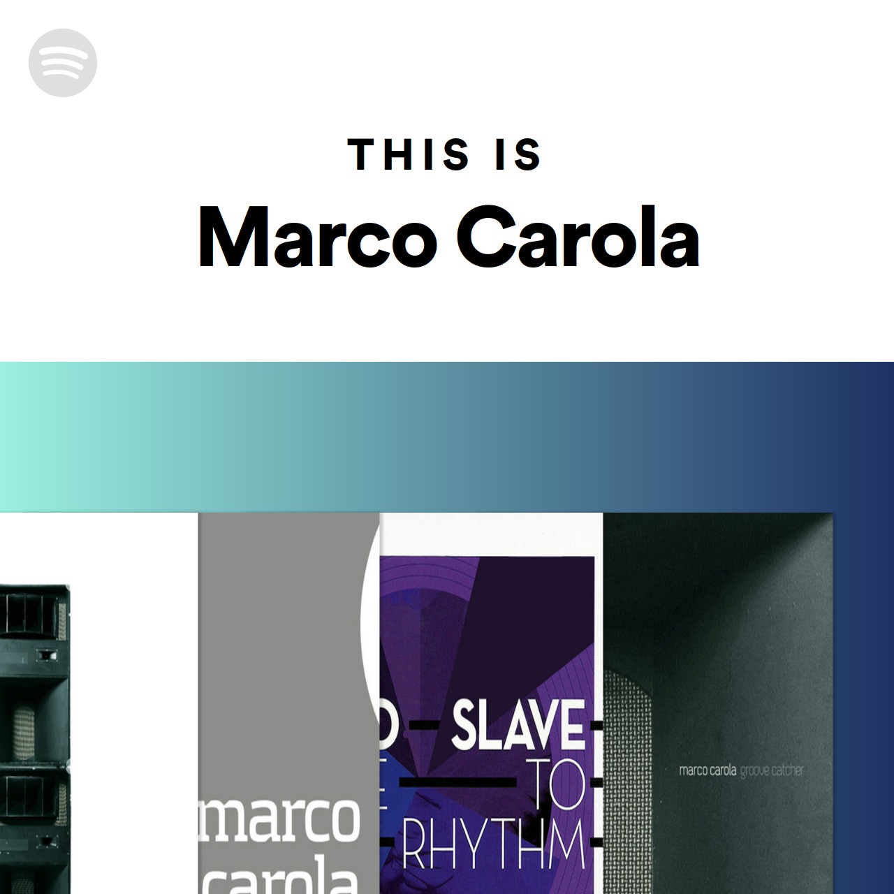 This Is Marco Carola | Spotify Playlist