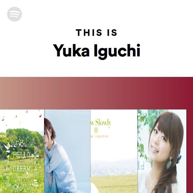 This Is Yuka Iguchi Spotify Playlist
