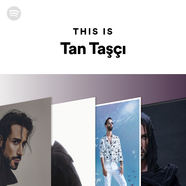 Tan Tasci Spotify Listen Free