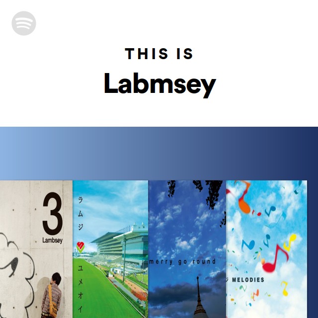 This Is Labmsey Spotify Playlist