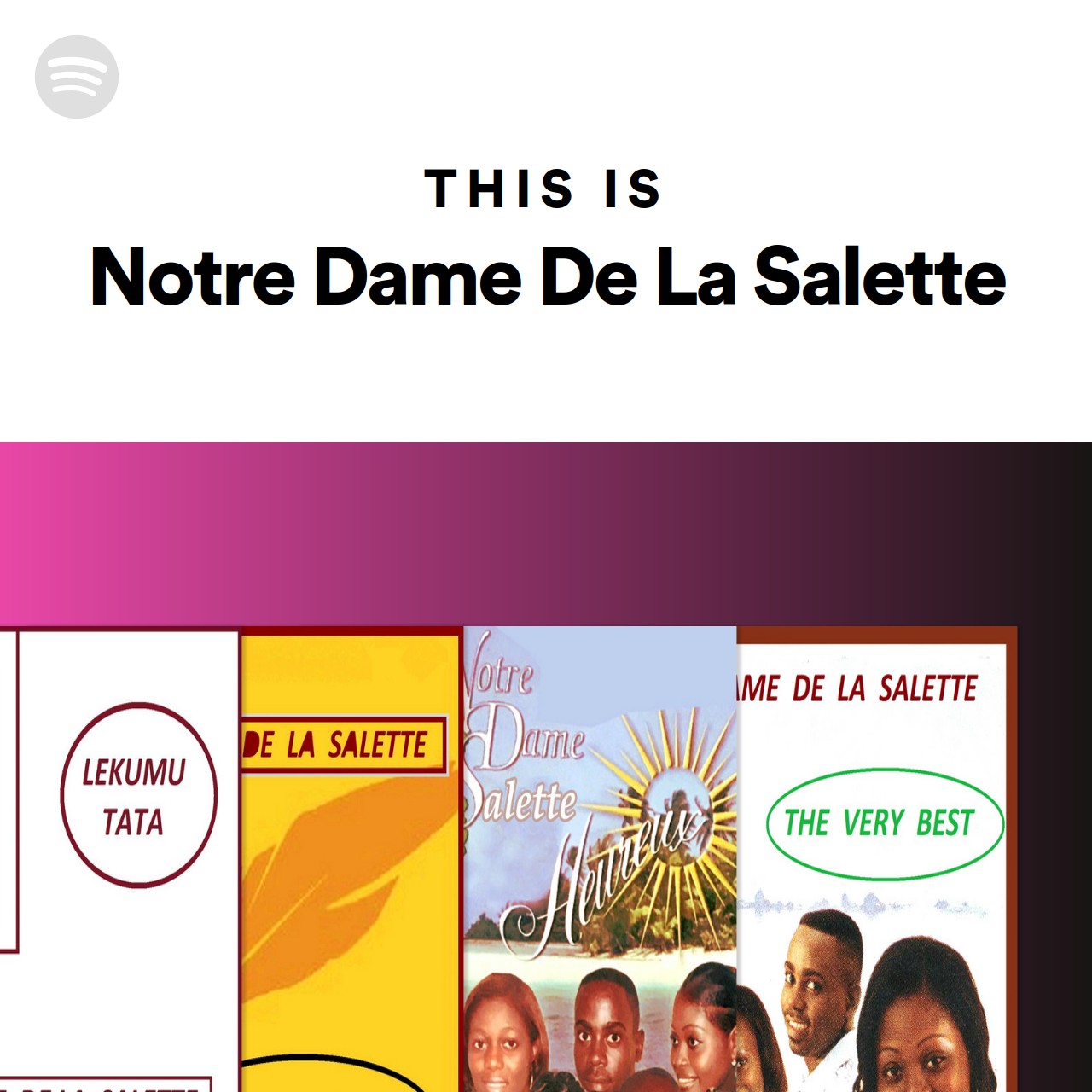 This Is Notre Dame De La Salette Spotify Playlist