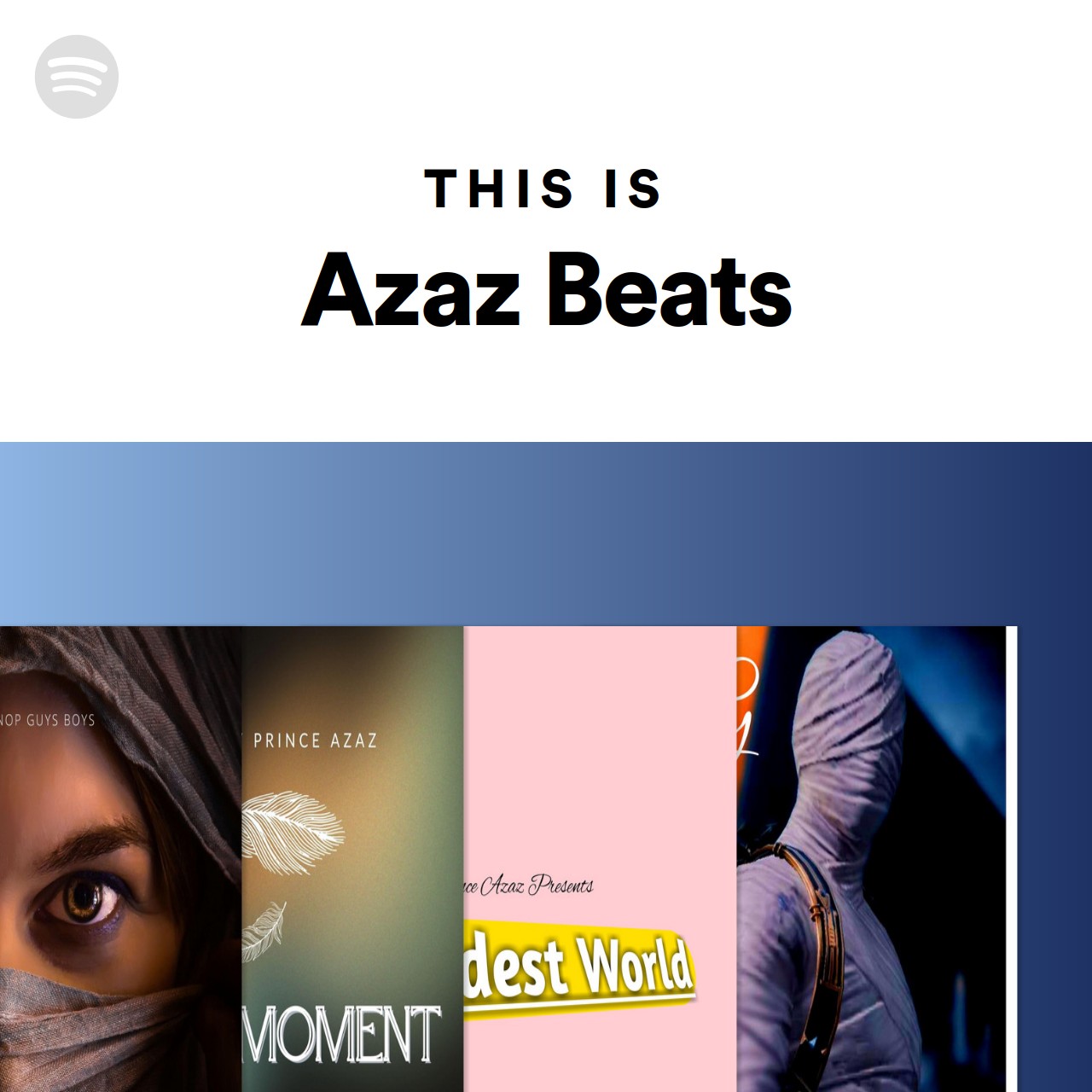 This Is Azaz Beats | Spotify Playlist