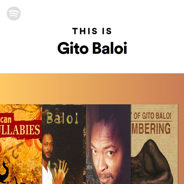 This Is Gito Baloi playlist by Spotify Spotify
