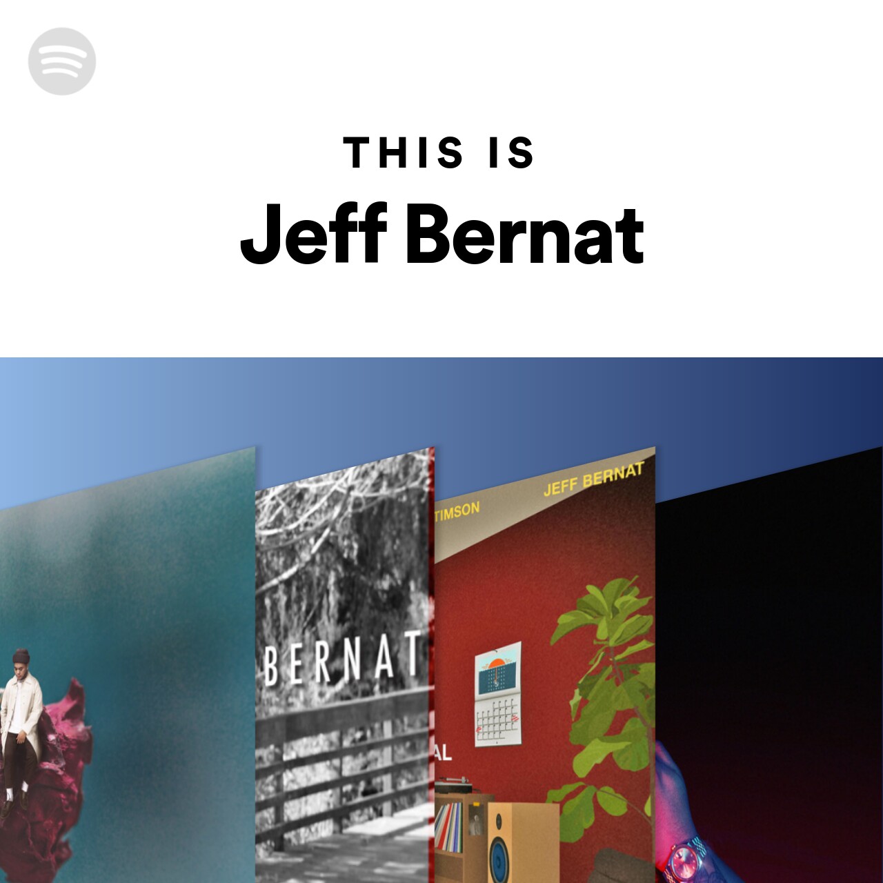 This Is Jeff Bernat Spotify Playlist