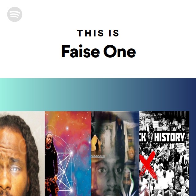Faise1 Rapper This Is Faise One - playlist by Spotify | Spotify