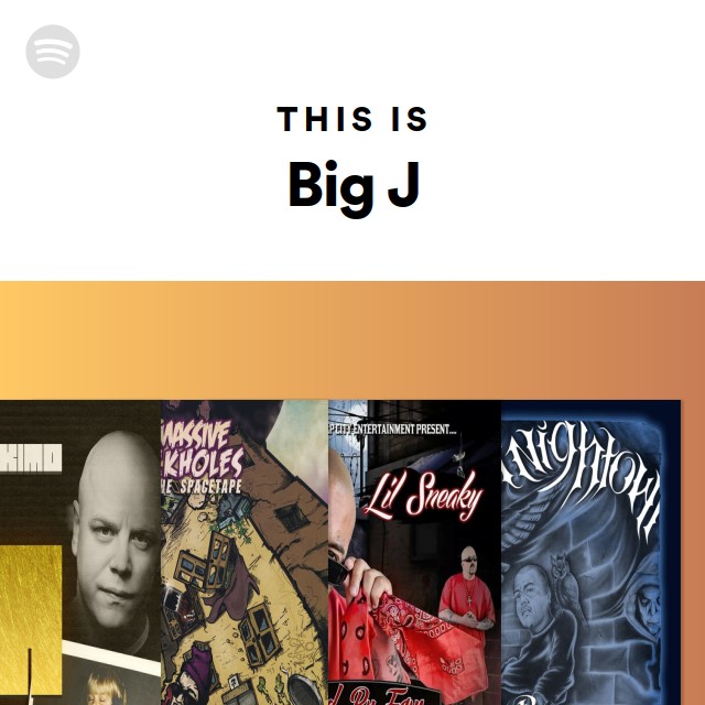This Is Big J - playlist by Spotify | Spotify