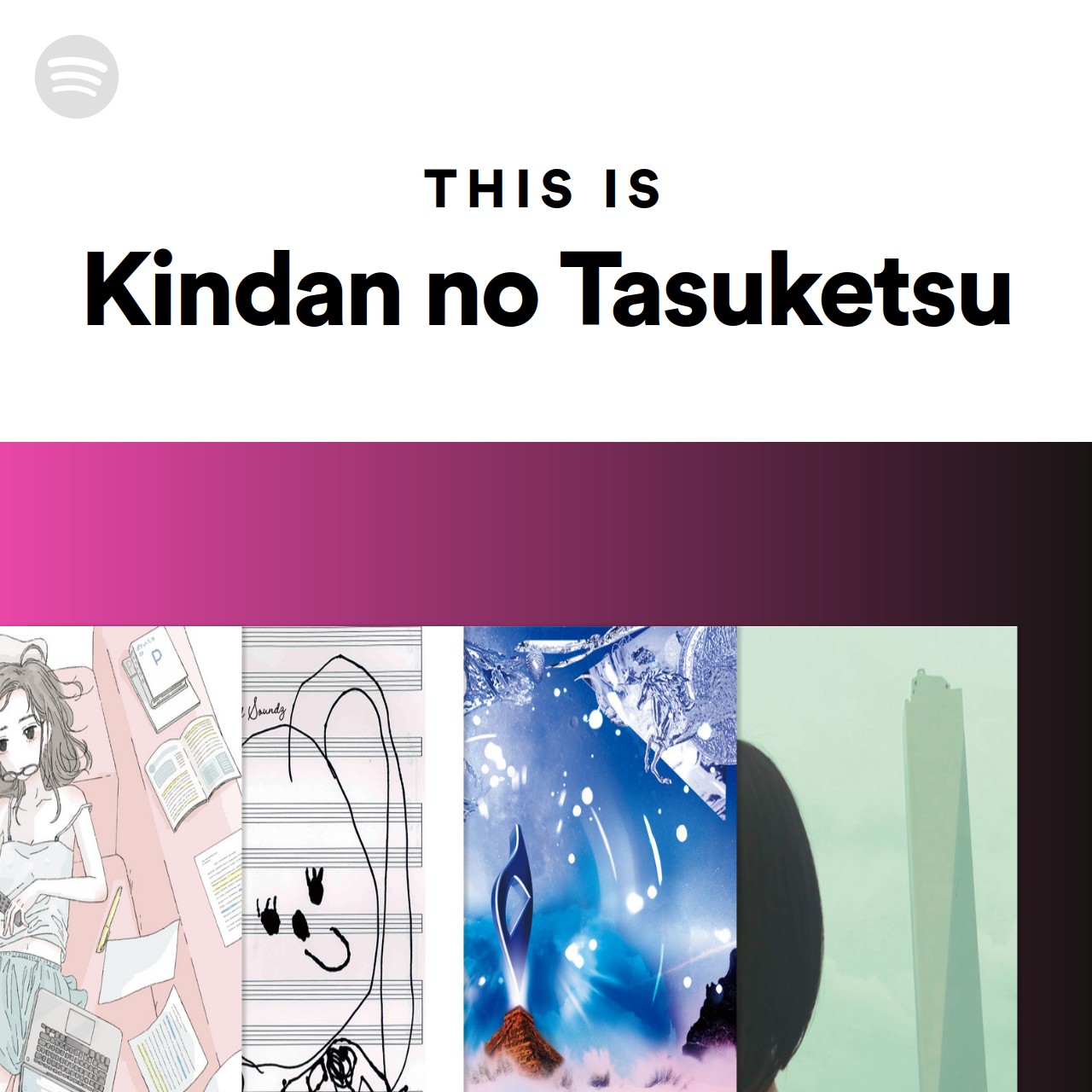 This Is Kindan no Tasuketsu | Spotify Playlist