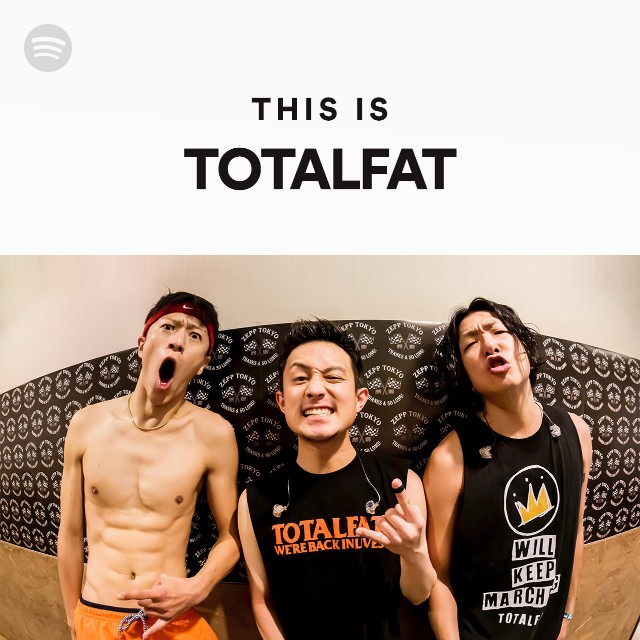 Totalfat Spotify