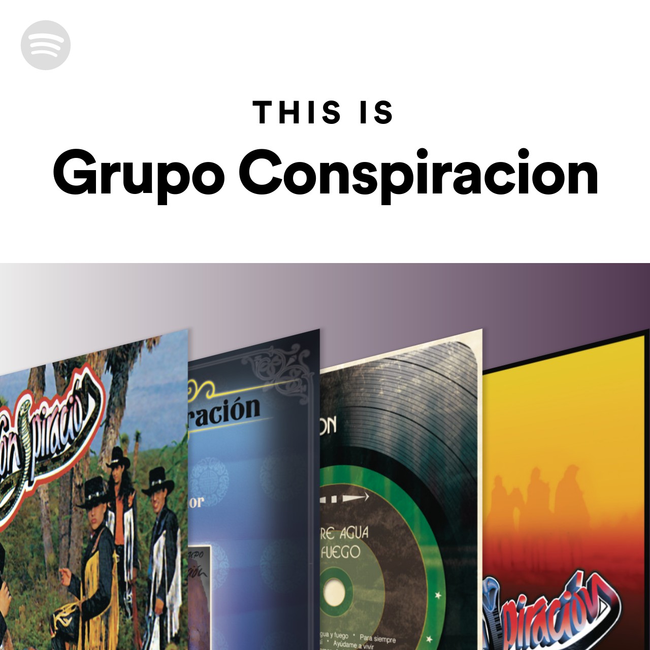 This Is Grupo Conspiracion | Spotify Playlist