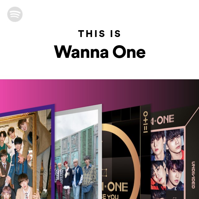 This Is Wanna One - playlist by Spotify | Spotify