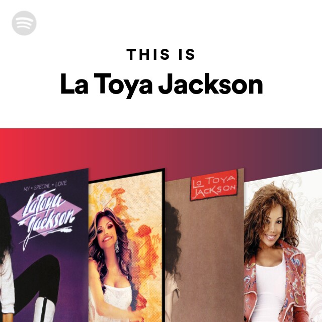 La Toya Jackson Spotify 