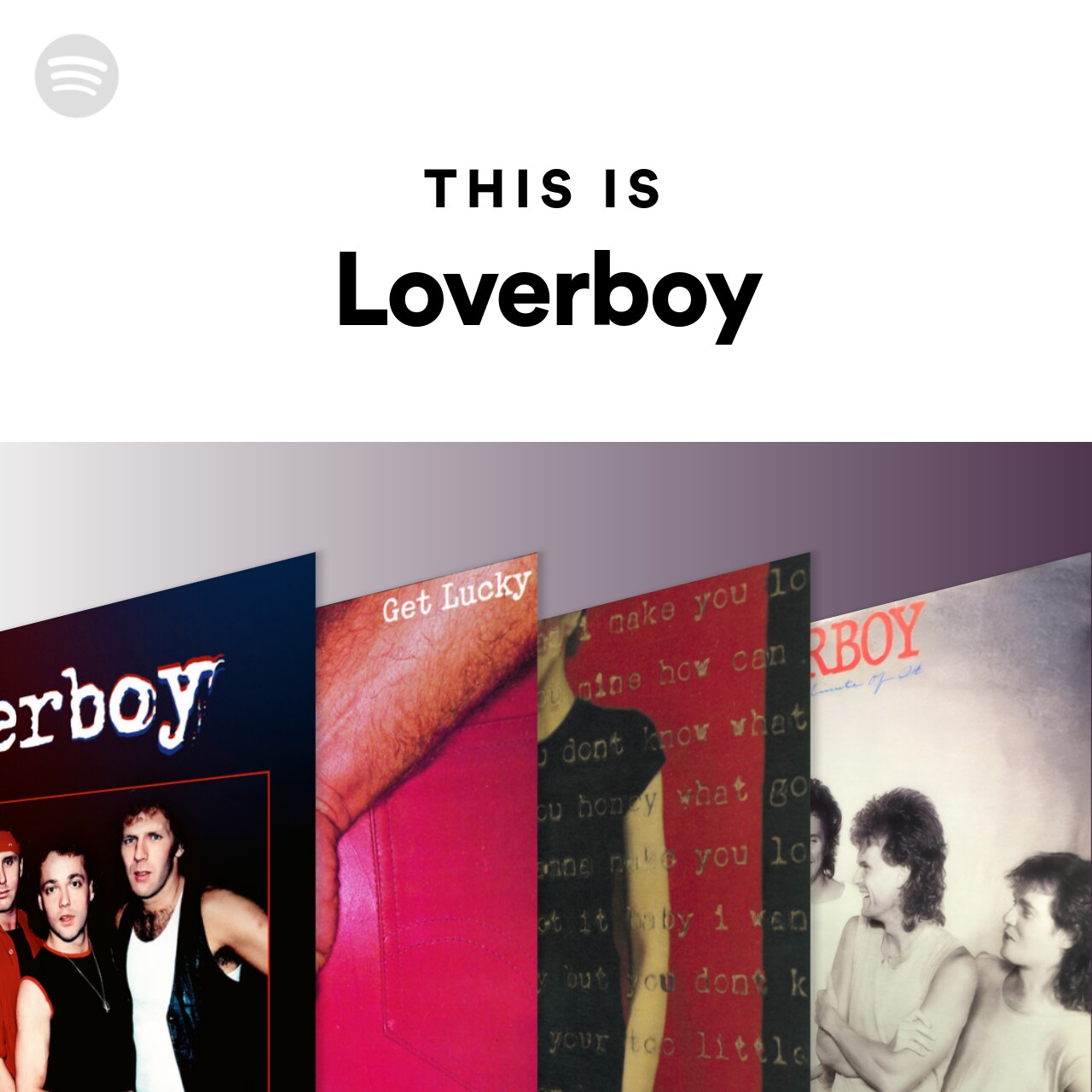 This Is Loverboy Spotify Playlist