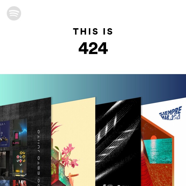 This Is 424 - playlist by Spotify | Spotify