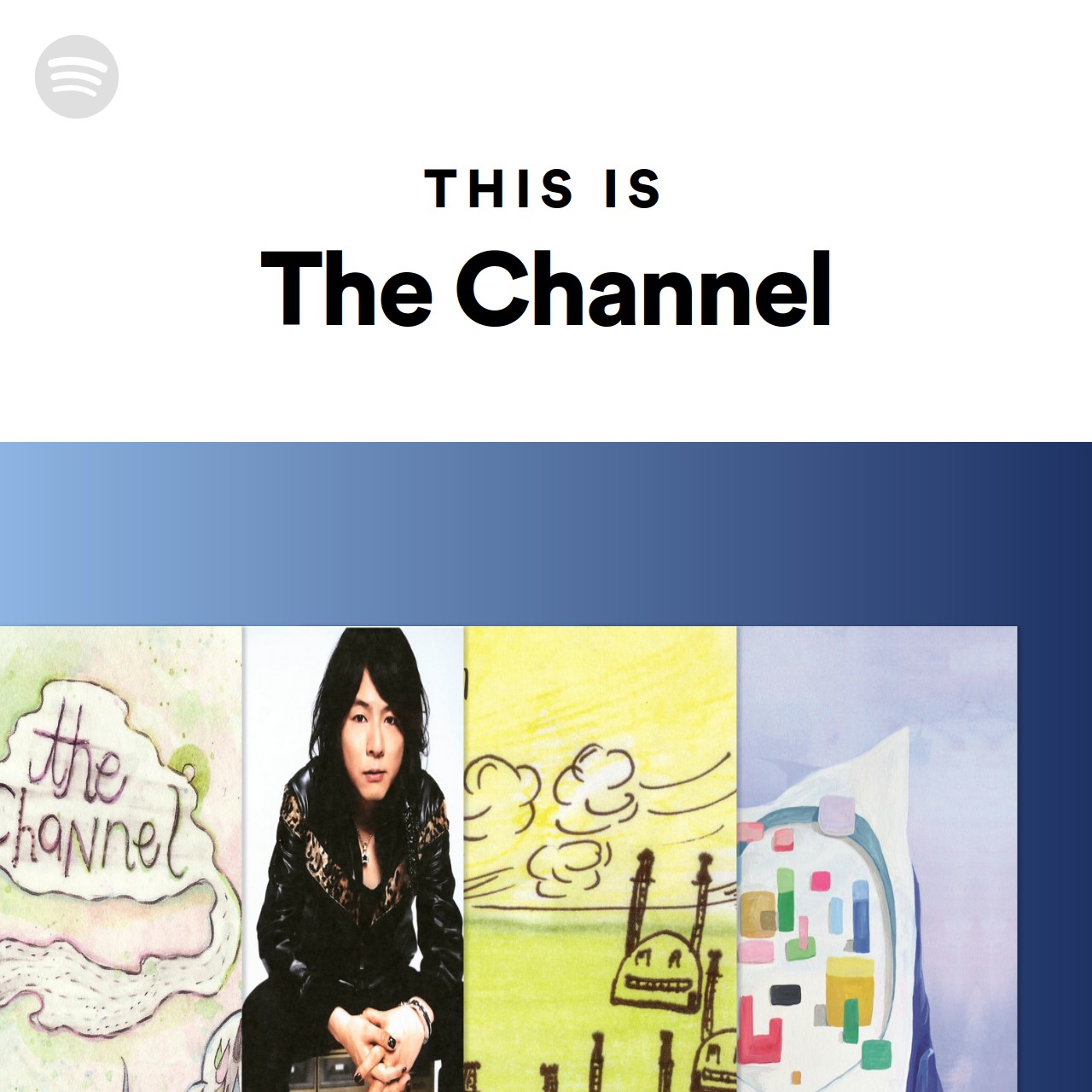 This Is The Channel | Spotify Playlist