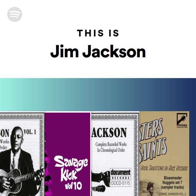 This Is Jim Jackson | Spotify Playlist