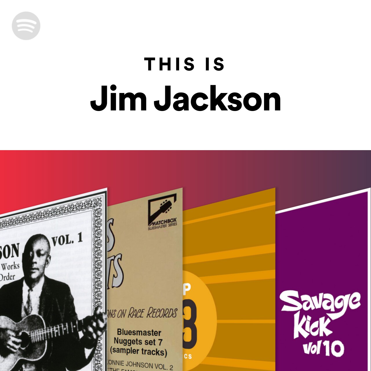 This Is Jim Jackson | Spotify Playlist