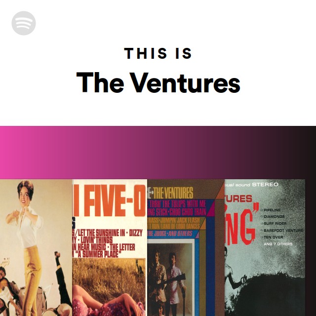 This Is The Ventures - playlist by Spotify | Spotify