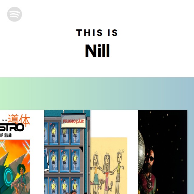 this-is-nill-playlist-by-spotify-spotify