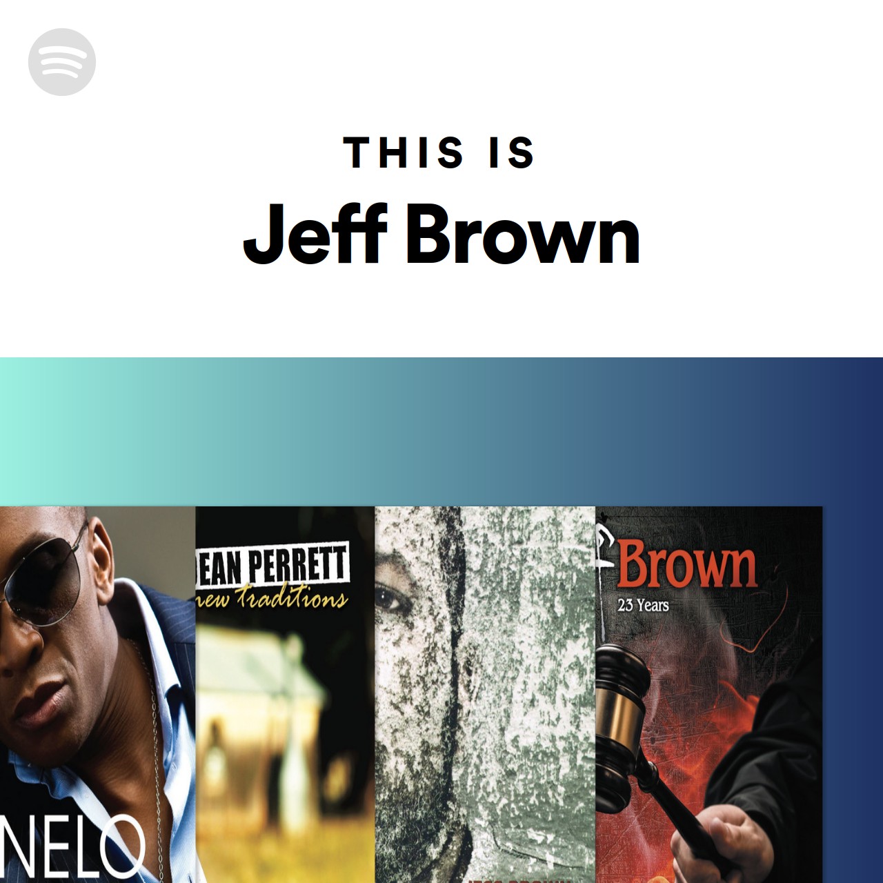 This Is Jeff Brown | Spotify Playlist
