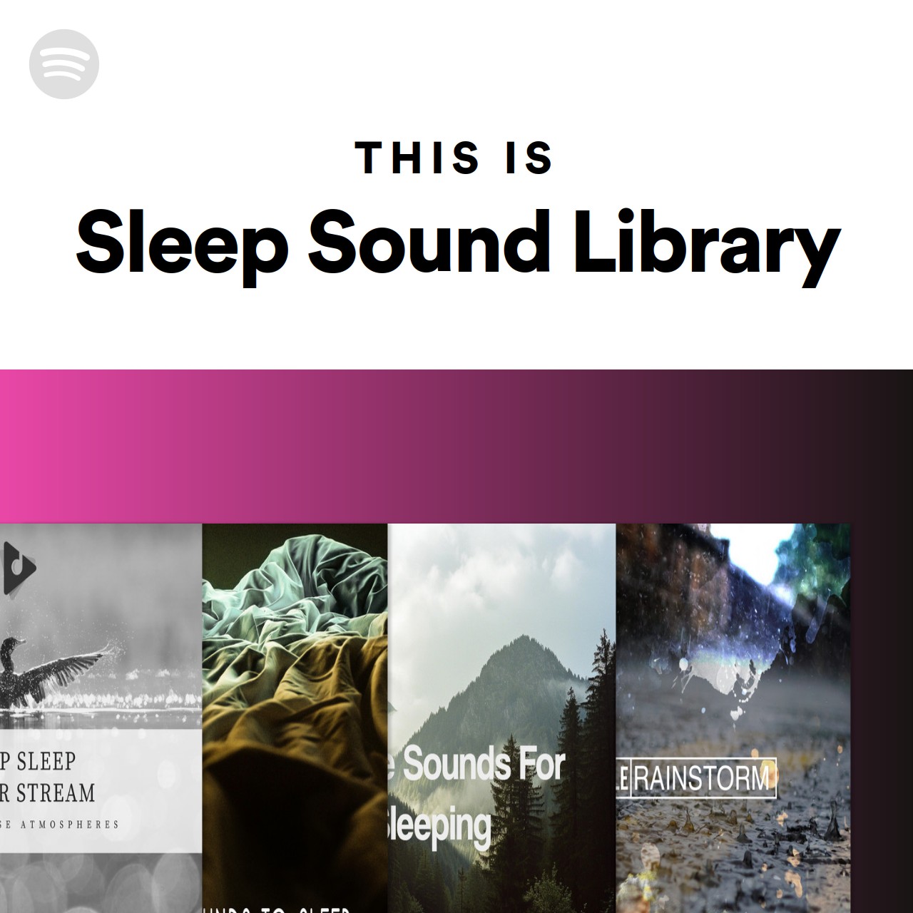 This Is Sleep Sound Library | Spotify Playlist