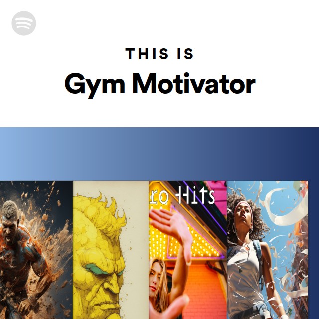 this-is-gym-motivator-playlist-by-spotify-spotify