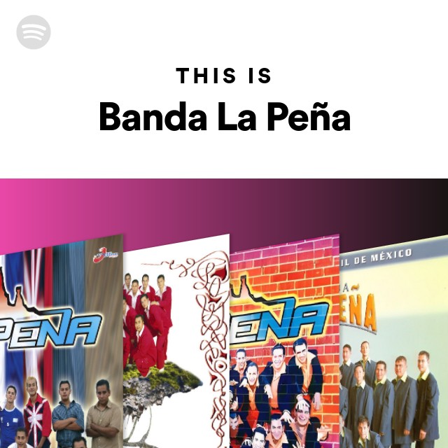 Fábula cliente Escudriñar Banda La Peña | Spotify