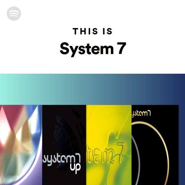 this-is-system-7-playlist-by-spotify-spotify