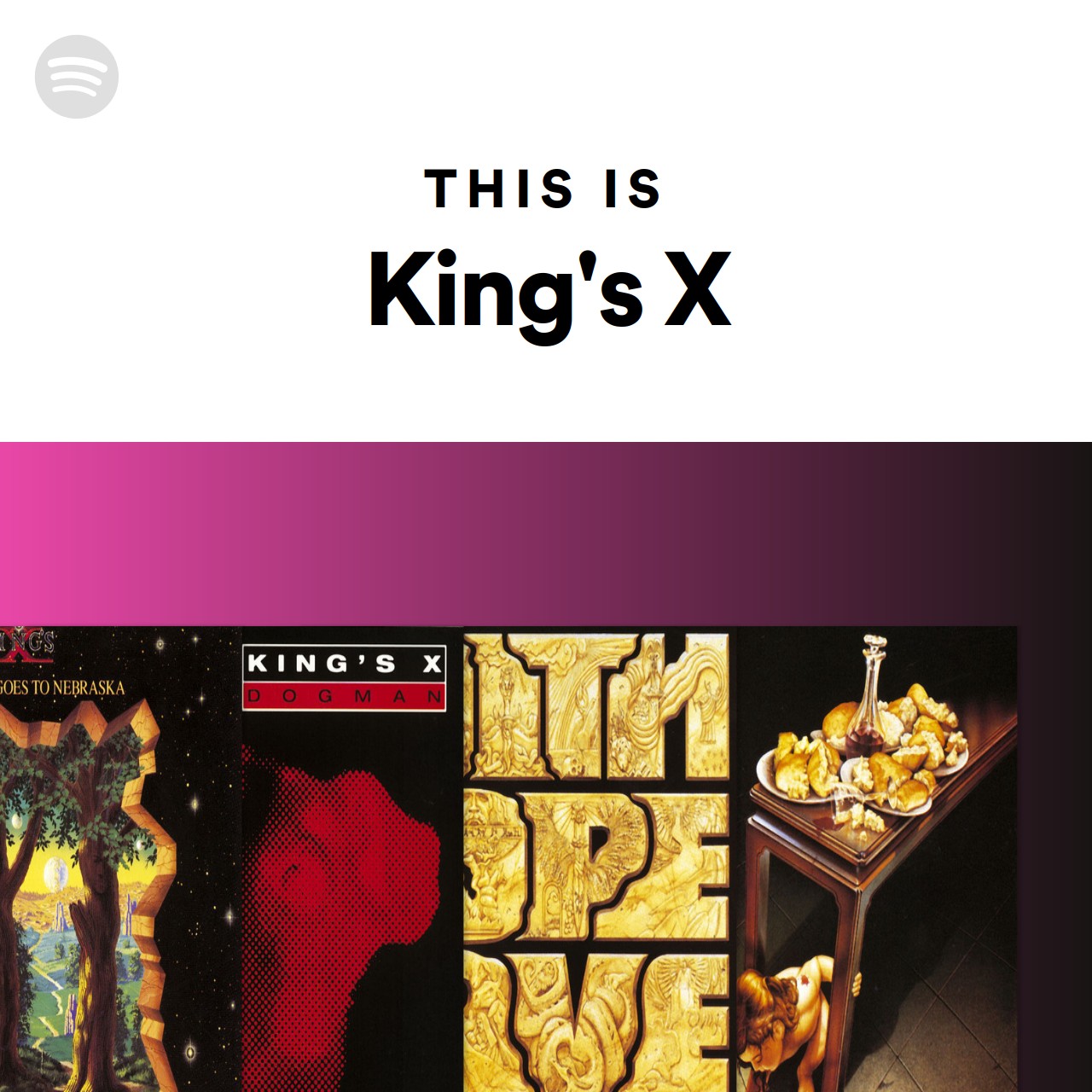 This Is King's X Spotify Playlist