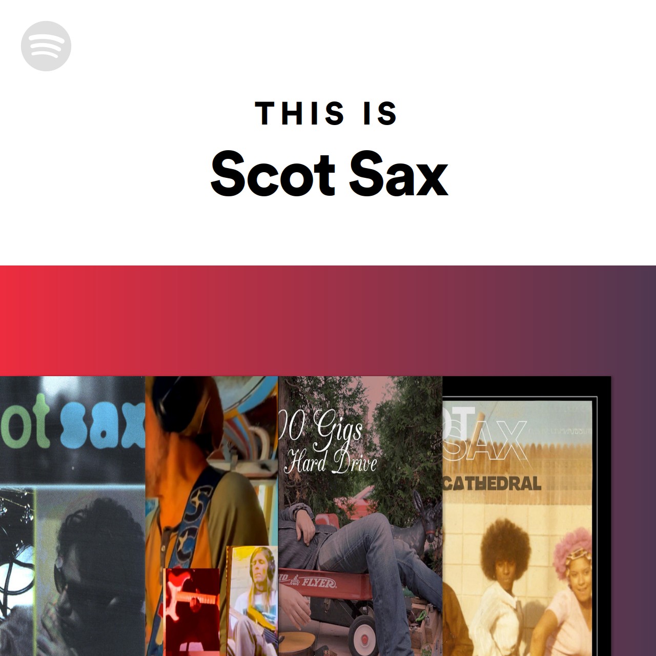 Scott Sax This Is Scot Sax | Spotify Playlist
