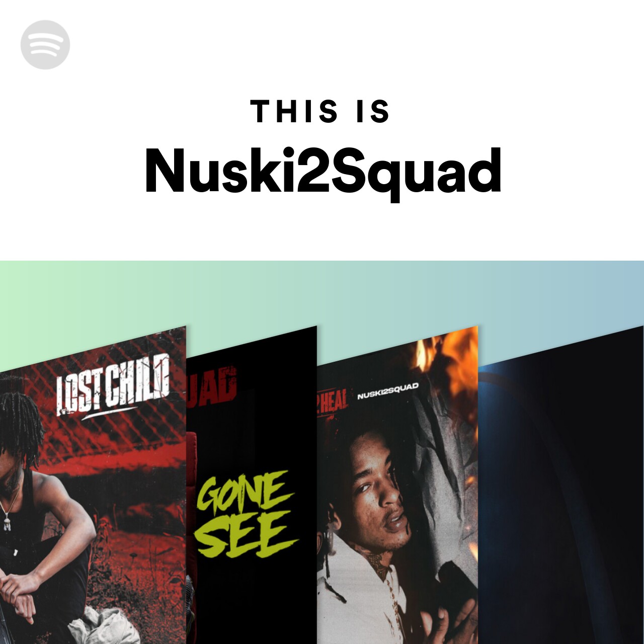 This Is Nuski2Squad Spotify Playlist